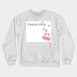 A background of the Coronavirus, Covid - 19 with copyspace. Crewneck Sweatshirt